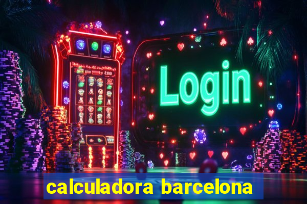 calculadora barcelona